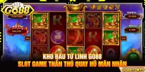 Kho Báu Tứ Linh Go88 - Slot Game Thần Thú Quay Hũ Mãn Nhãn